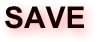 SAVE