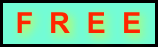 F  R  E  E